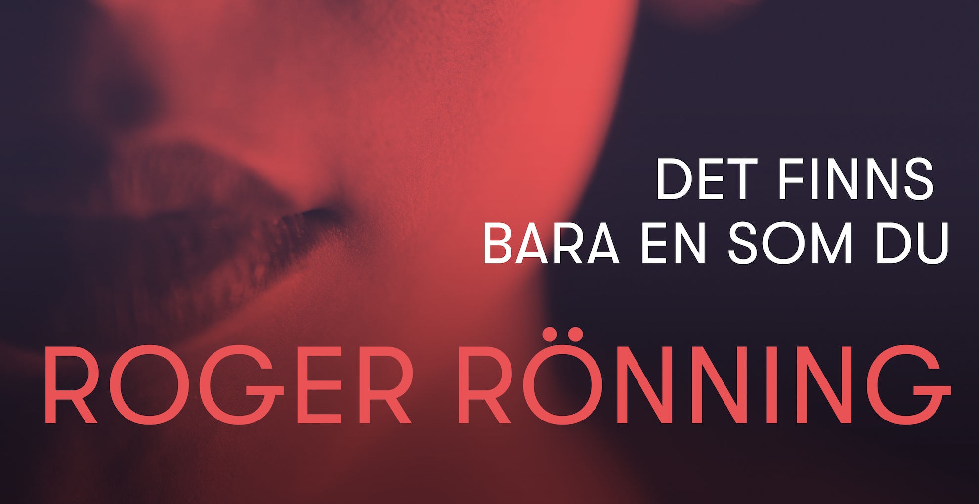 Roger Rönning släpper sitt 15:e album hösten 2020 - inför släpps nu låten ”Det finns bara en som du”! 