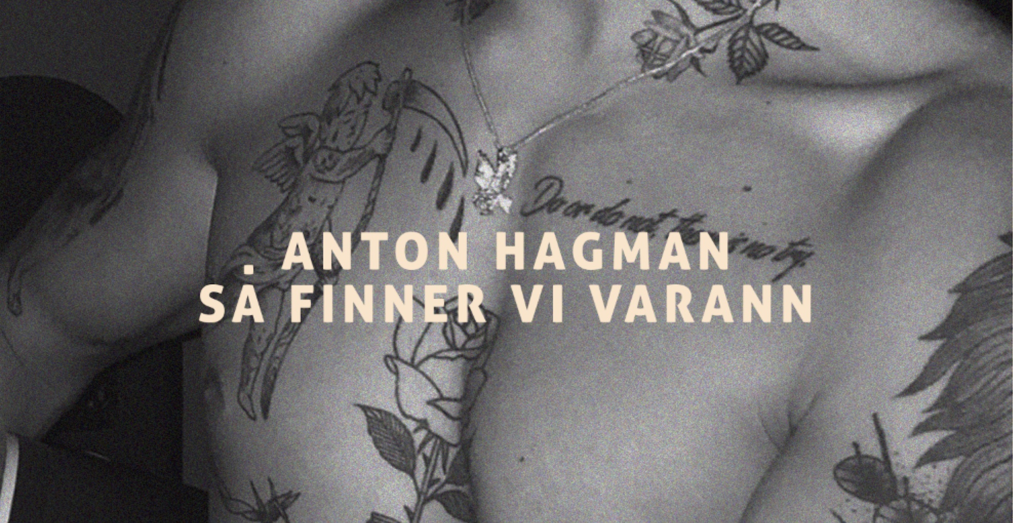 Anton Hagman släpper nya låten ”Så finner vi varann”!